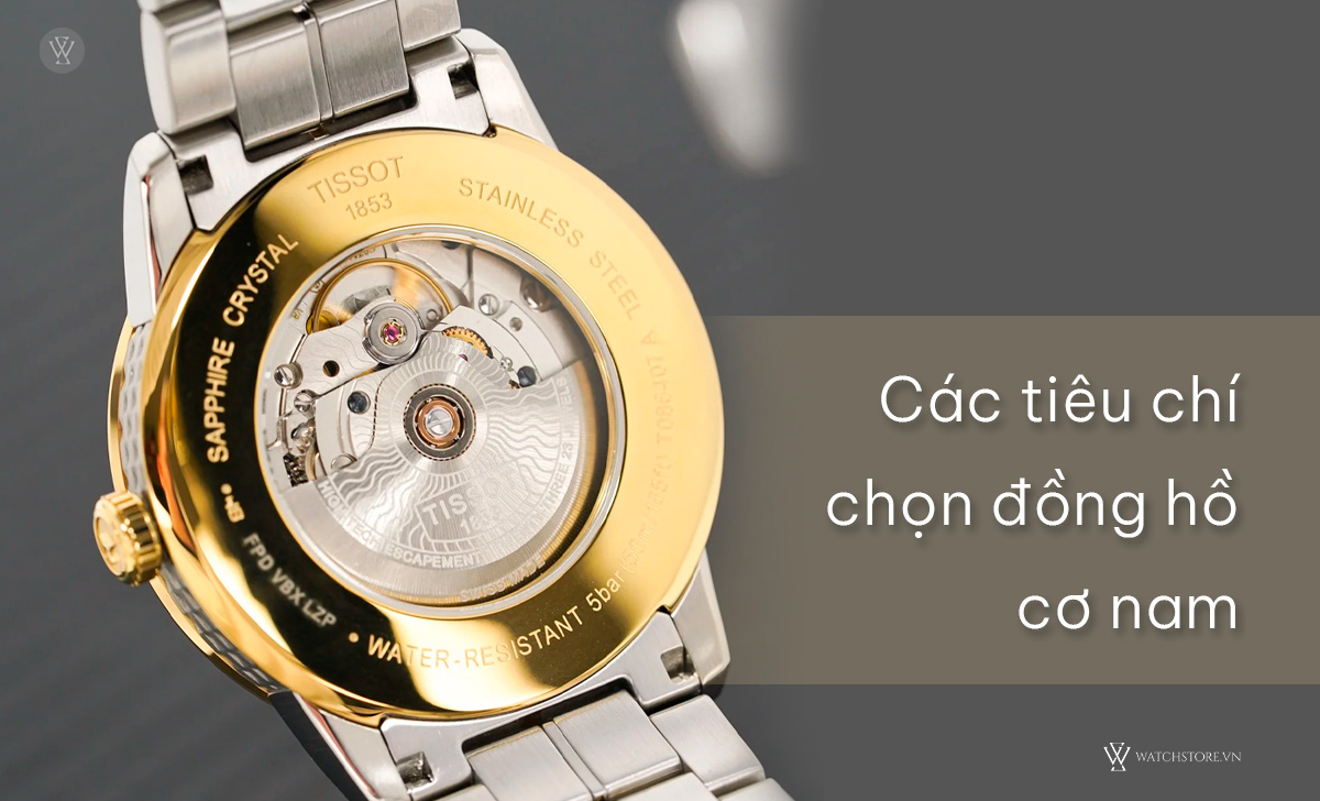 tiêu chí chọn đồng hồ cơ nam