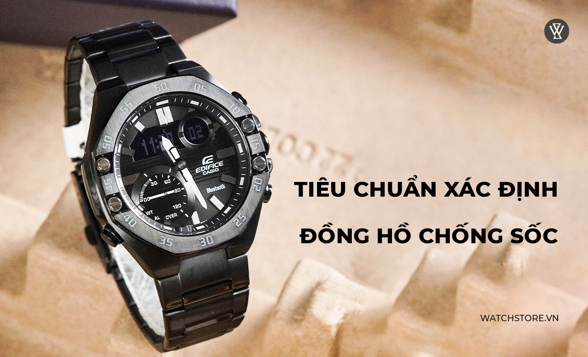 Tiêu chuẩn xác định đồng hồ chống sốc
