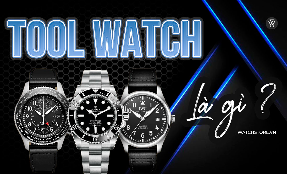Tool Watch là gì