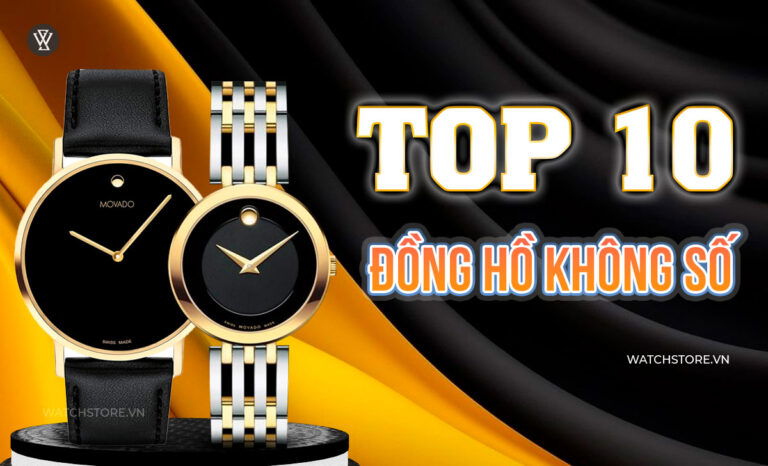 10 mẫu đồng hồ không số độc đáo đẹp của Thuỵ sỹ, Nhật, Mỹ