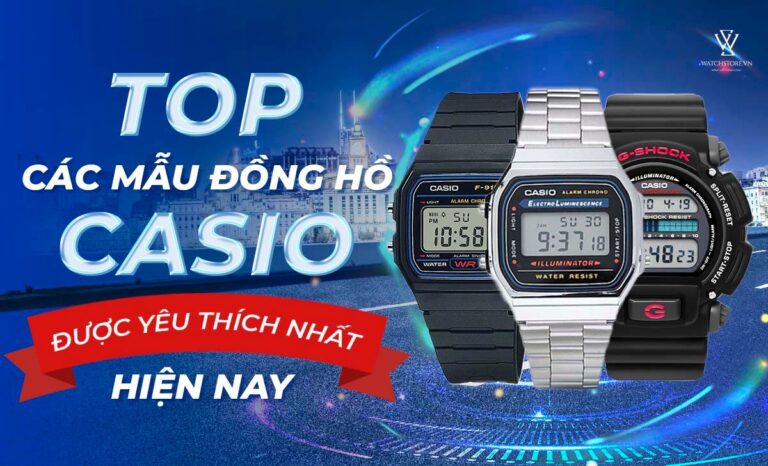 TOP 20 dòng đồng hồ Casio được yêu thích nhất, nổi tiếng hiện nay