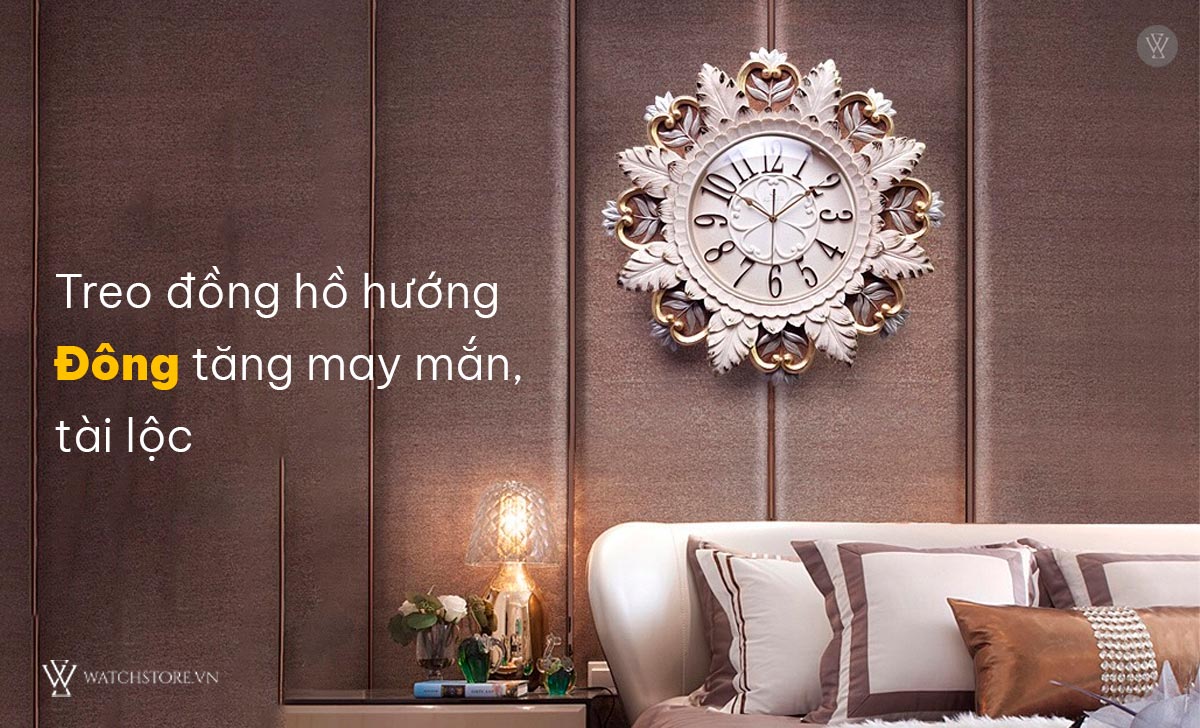 3 vị trí treo đồng hồ treo tường đúng hướng vượng khí 1 Treo đồng hồ hướng Đông tài lộc