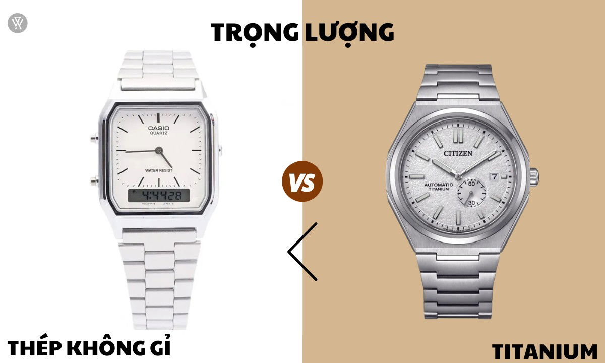 So sánh đồng hồ titanium và đồng hồ thép không gỉ 2 Trọng lượng của đồng hồ thép không gỉ và đồng hồ titanium