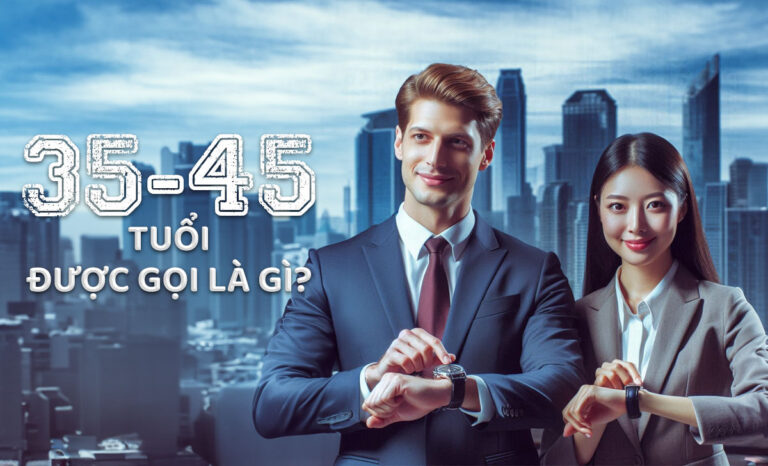 Từ 35 đến 45 tuổi gọi là gì? Đồng hồ hợp người trung niên nhất