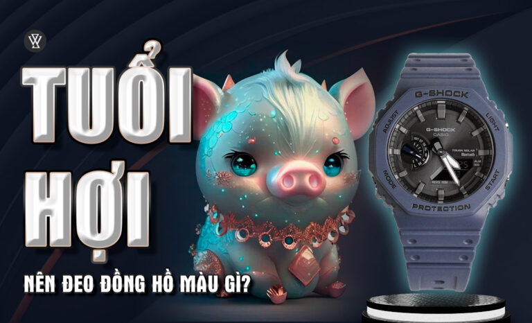 Tuổi Hợi đeo đồng hồ màu gì hợp mệnh? 40 mẫu nên chọn