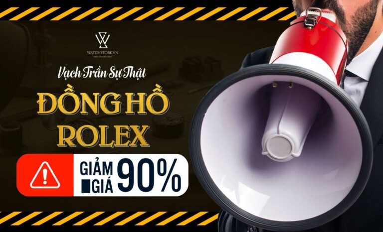 Vạch trần sự thật đồng hồ rolex giảm giá 90% hiện nay