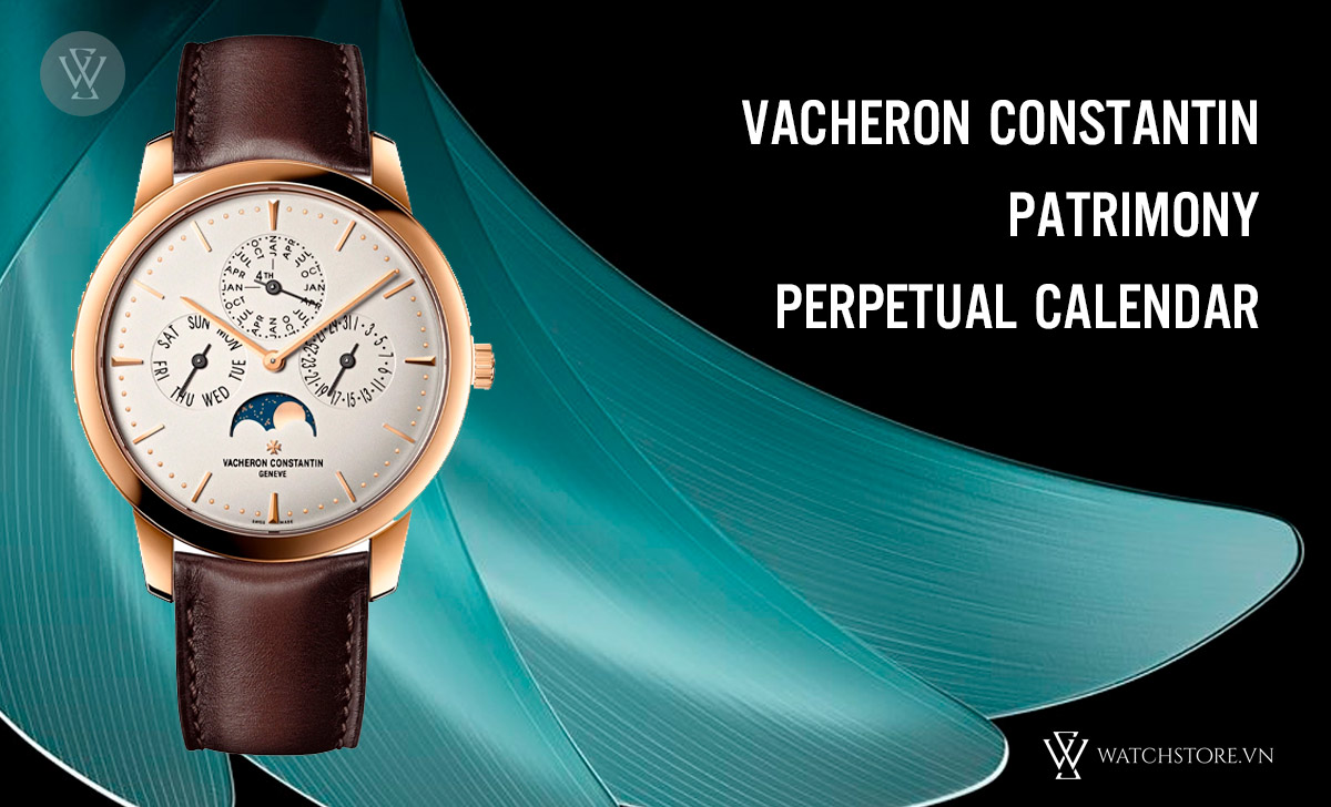 Perpetual Calendar là gì? Cách hoạt động đồng hồ Lịch Vạn Niên 8 Vacheron Constantin Perpetual Calendar