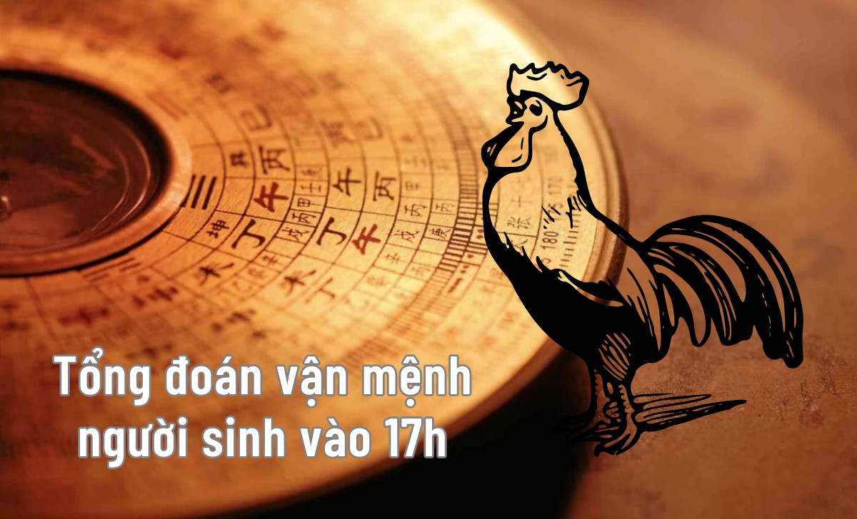 17h là giờ gì? Nên và không nên làm gì lúc 17 giờ chiều? 2 vận mệnh người sinh 17h