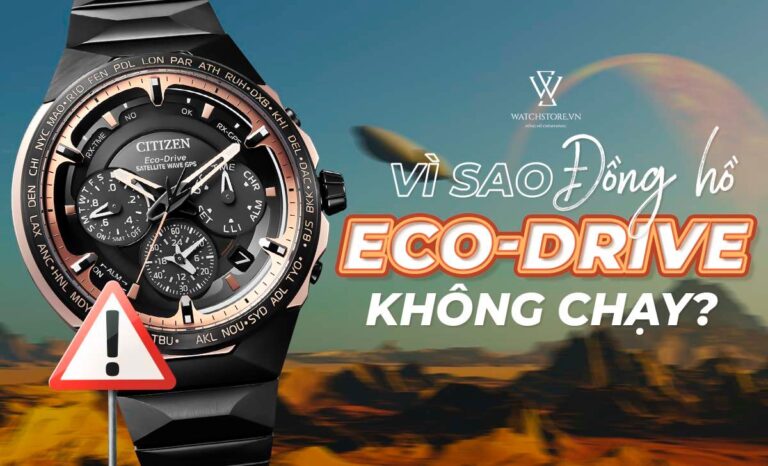 Vì sao đồng hồ Eco drive không chạy?