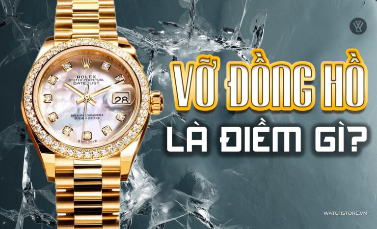 Vỡ đồng hồ đeo tay là điềm gì? 8 cách hóa giải tránh xui xẻo