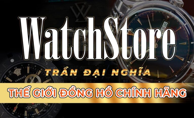 WatchStore – 97 Trần Đại Nghĩa, Hai Bà Trưng, Hà Nội