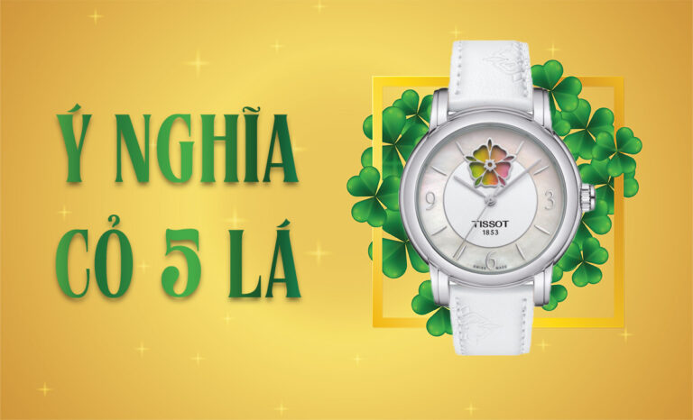 Ý nghĩa cỏ 5 lá hiếm có và những mẫu đồng hồ 5 lá cực ấn tượng