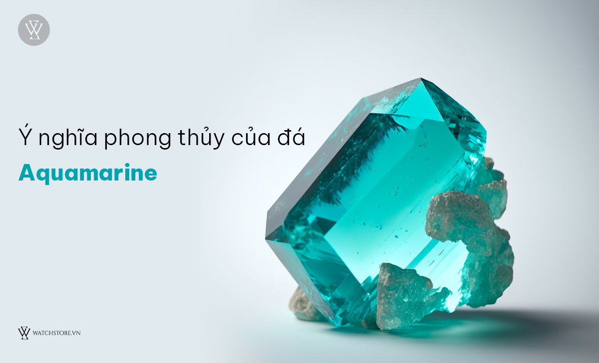Ý nghĩa phong thủy đá Aquamarine