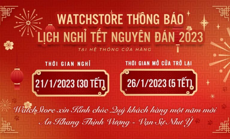 WatchStore Thông Báo Lịch Nghỉ Tết Nguyên Đán 2024