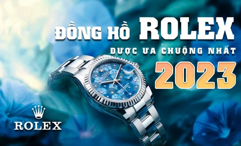 Top 8 các dòng đồng hồ Rolex tốt nhất để mua 2024