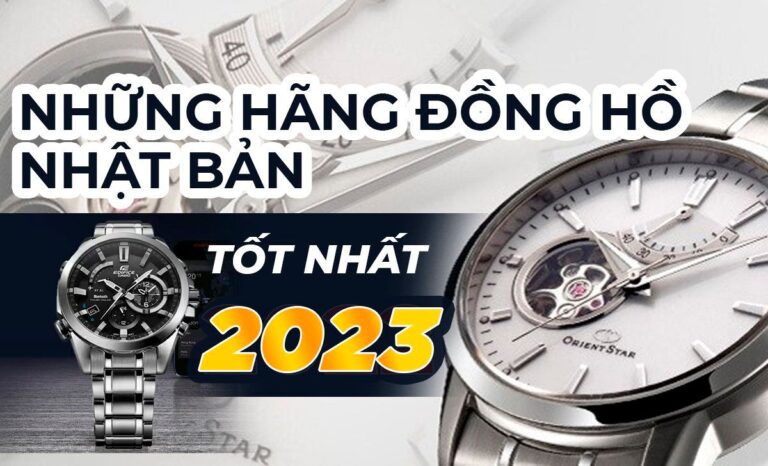 Những hãng đồng hồ Nhật Bản nổi tiếng tốt nhất 2024