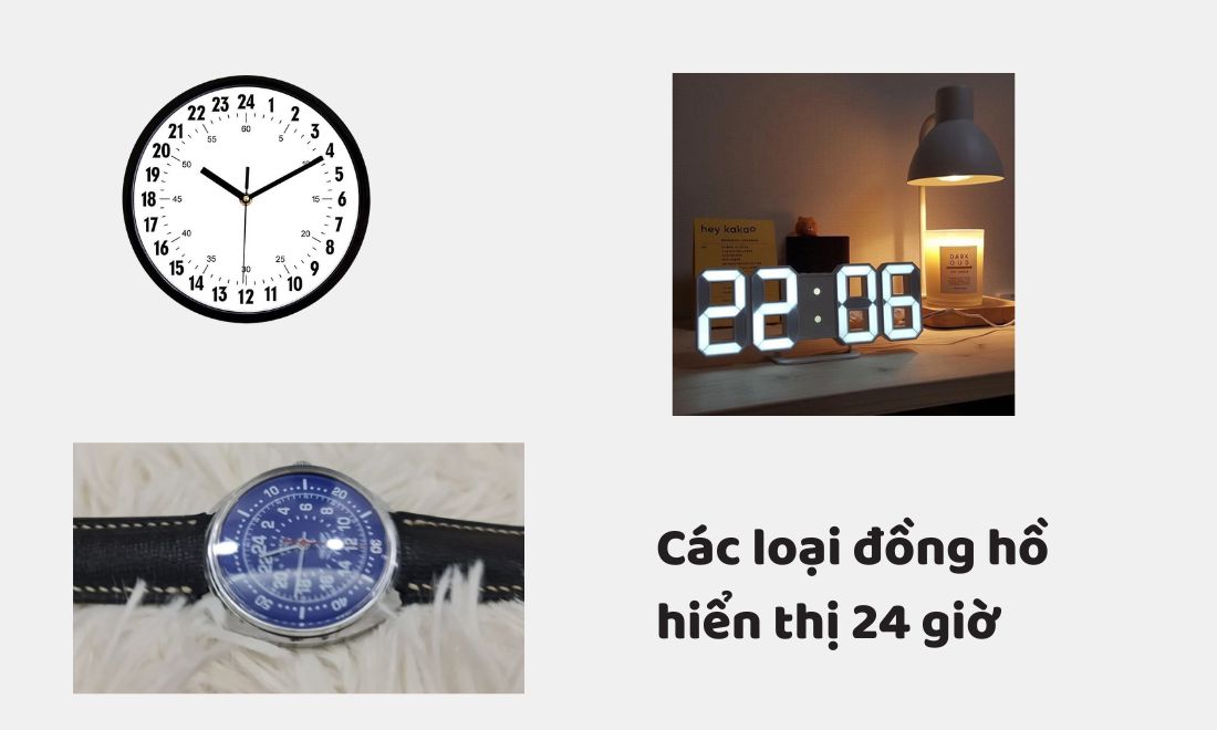 Đồng hồ 24 giờ là gì? Chúng có gì khác với đồng hồ 12h? 2 Các loại đồng hồ 24 giờ