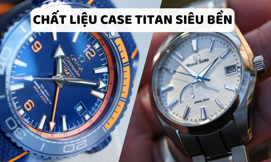 Case đồng hồ là gì? Toàn tập về vỏ “cỗ máy thời gian” và bí quyết chọn 5 Case titan siêu bền