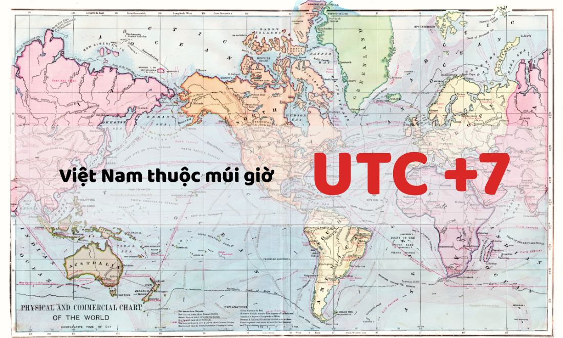 Múi giờ ở Việt Nam là múi giờ thứ bảy 