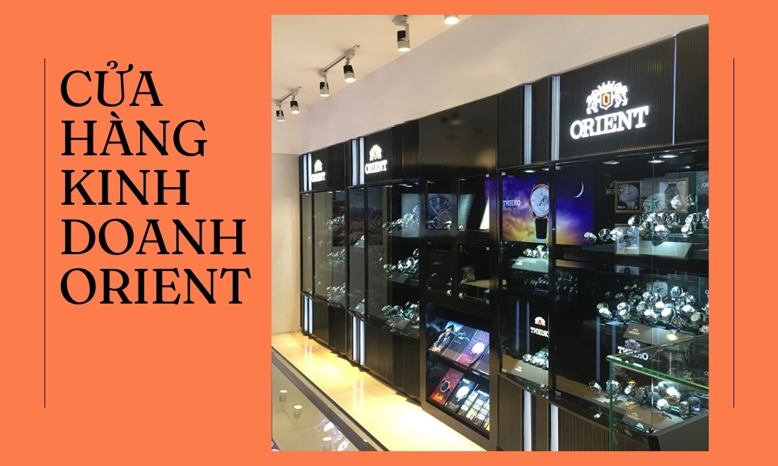 Cửa hàng kinh doanh Orient tại Việt Nam