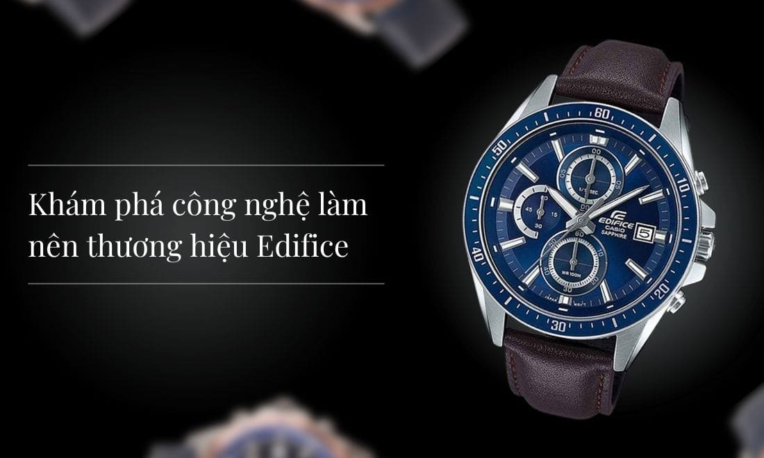 Đồng hồ Casio Edifice là gì? Ưu điểm tính năng, phân tích chi tiết 1 Tìm hiểu về công nghệ của Casio Edifice