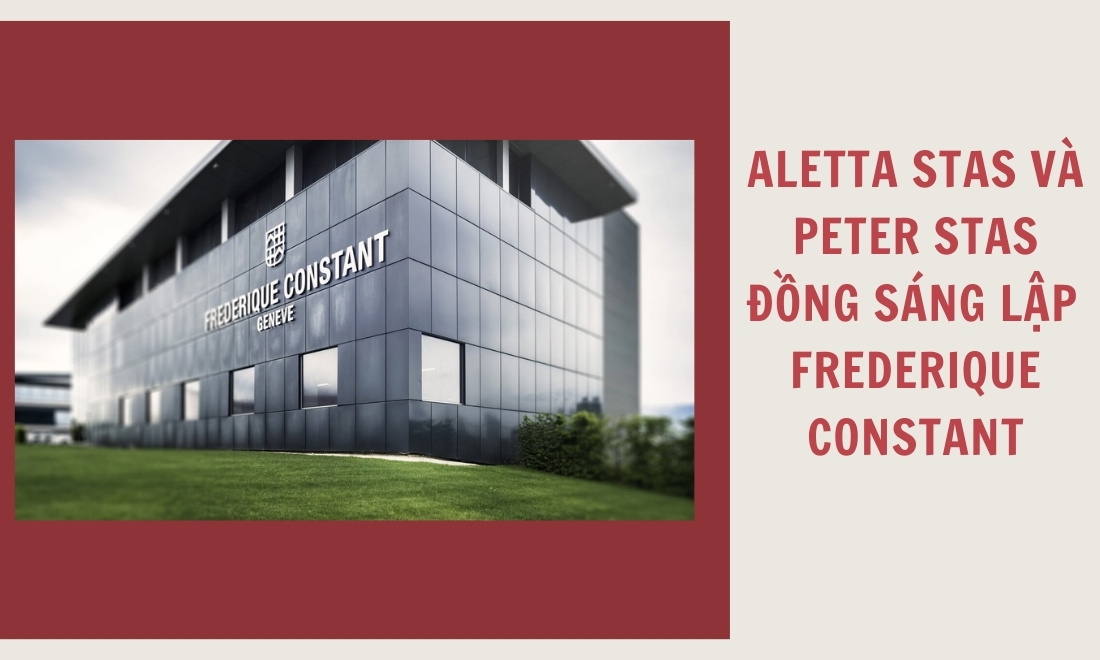 Aletta Stas và Peter Stas cùng lịch sử thương hiệu Frederique Constant 2 Lịch sử thương hiệu Frederique Constant