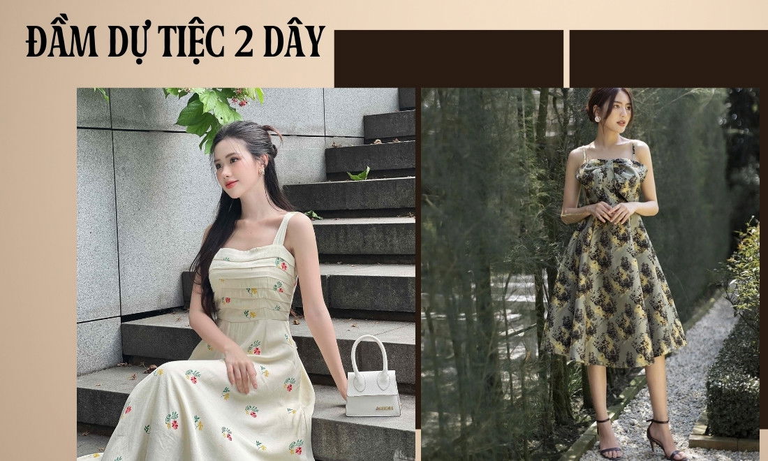 Đầm 2 dây - item quyến rũ cho mọi cô nàng