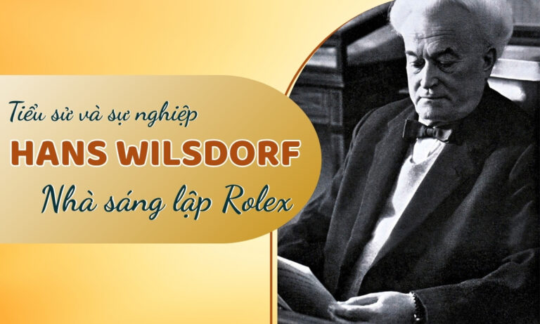 Hans Wilsdorf – Từ tuổi thơ bình dị đến biểu tượng đồng hồ xa xỉ Rolex