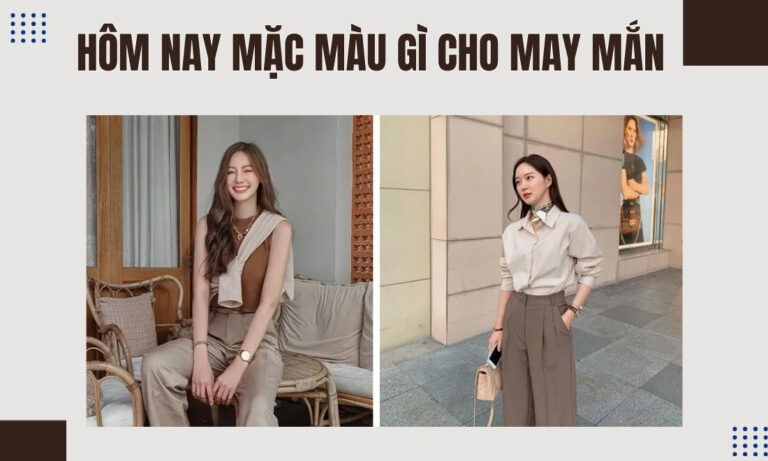 [Ngày 24/9] Hôm nay mặc màu gì cho may mắn gõ cửa, tài lộc hanh thông?