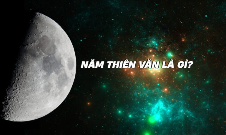 Năm thiên văn là gì? Ý nghĩa và ứng dụng thực tế