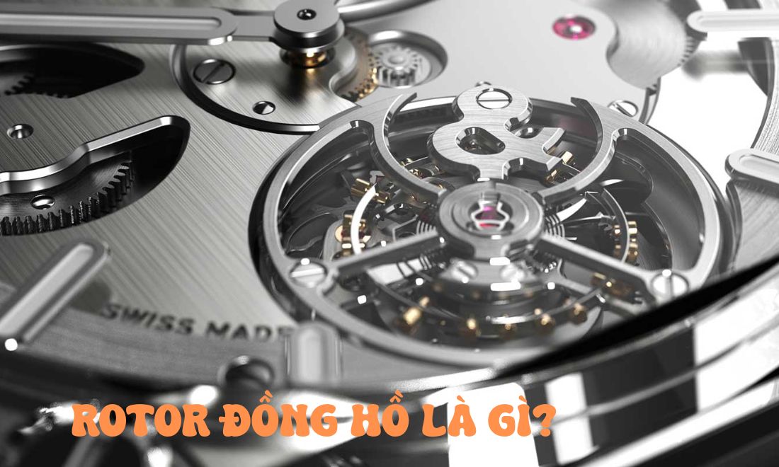 Rotor đồng hồ là gì? Toàn tập về "trái tim" của đồng hồ tự động 1 Khái niệm về rotor đồng hồ