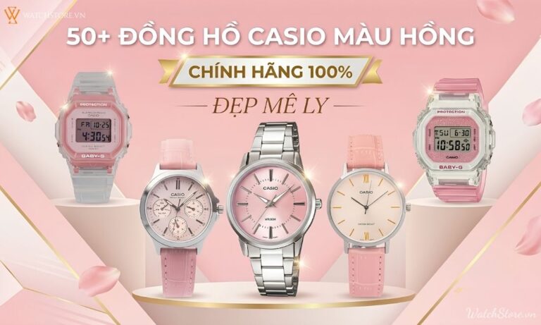 [HOT] 50+ Đồng hồ Casio màu hồng chính hãng 100%, đẹp mê ly 
