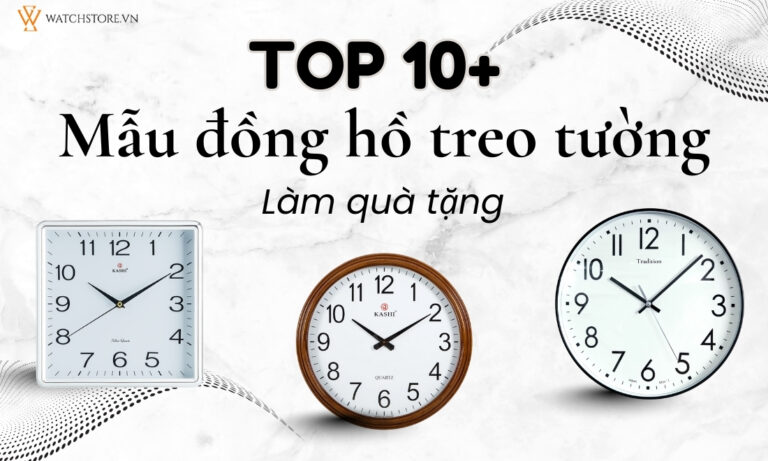 Top 10+ Mẫu đồng hồ treo tường làm quà tặng bền, ý nghĩa nhất 