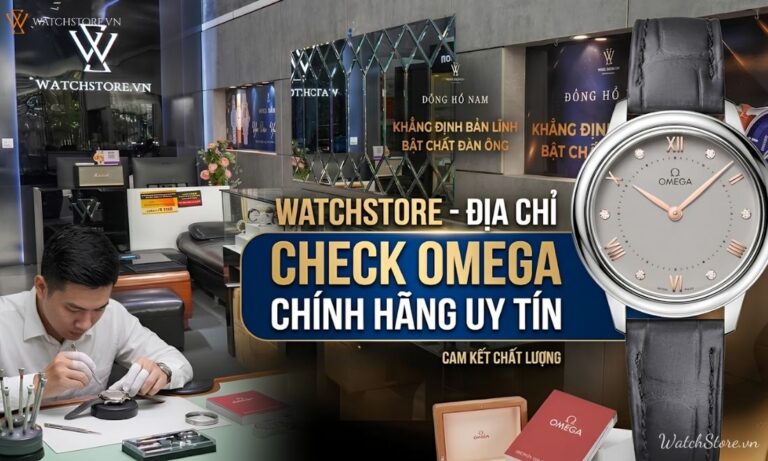 Cách check đồng hồ Omega chính hãng nhanh, chuẩn xác 100%