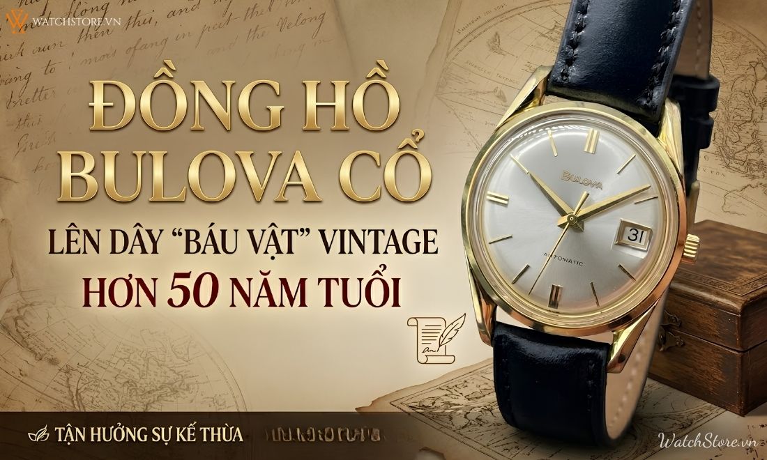 Đồng hồ Bulova cổ lên dây: Báu vật vintage hơn 50 năm tuổi 1 Đồng hồ Bulova cổ lên dây: Báu vật vintage hơn 50 năm tuổi - ảnh 1