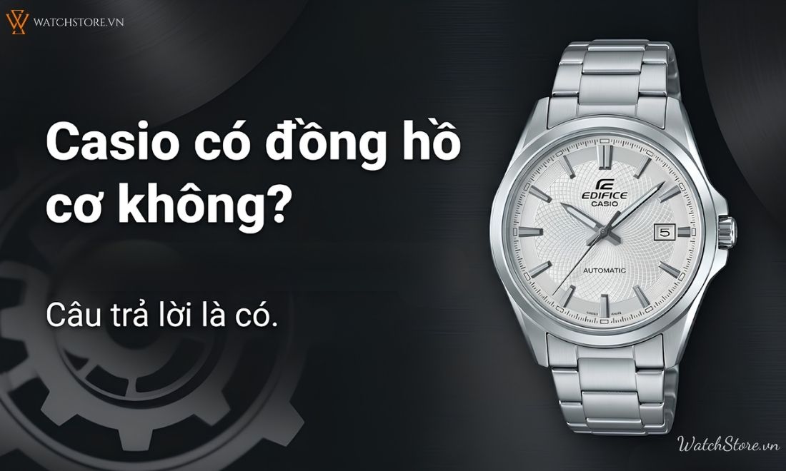 Casio có đồng hồ cơ không? Giải mã thắc mắc phổ biến hiện nay 2 Casio có đồng hồ cơ không? Giải mã thắc mắc phổ biến hiện nay - ảnh 2