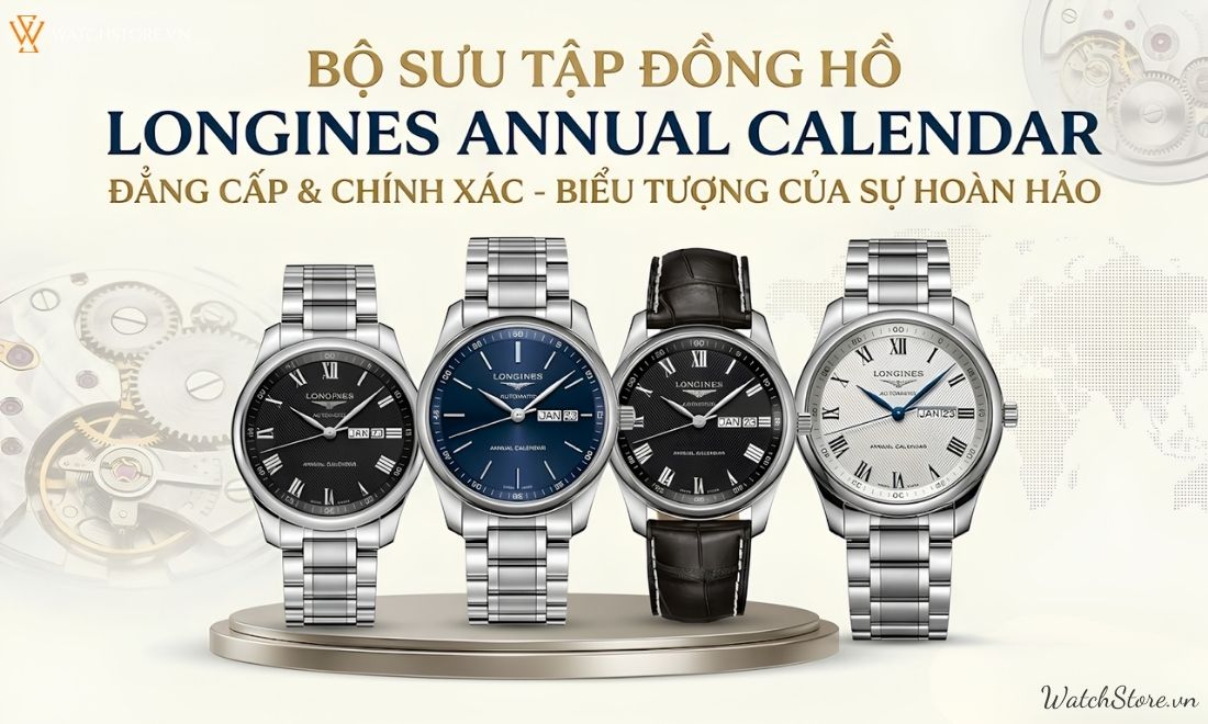 BST đồng hồ Longines Annual Calendar đẳng cấp, chính xác - ảnh 1