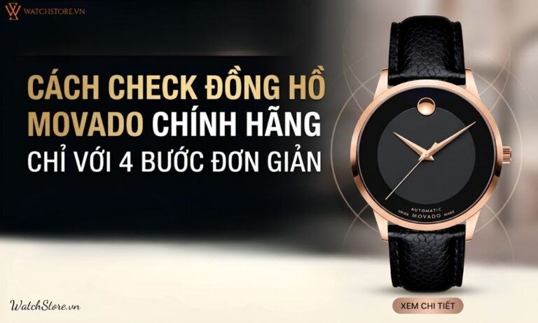 Đồng Hồ Đeo Tay Chính Hãng 75 cach check dong ho movado chinh hang 1