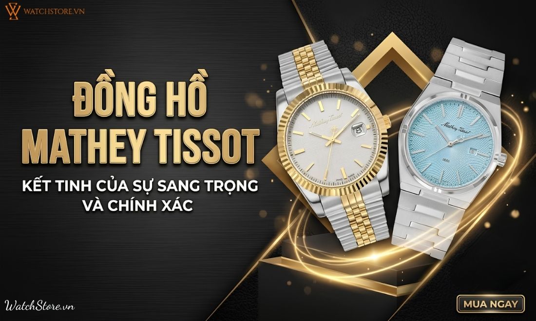 dong ho mathey tissot 1