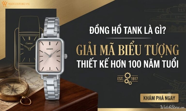 Đồng Hồ Đeo Tay Chính Hãng 89 dong ho tank la gi 1